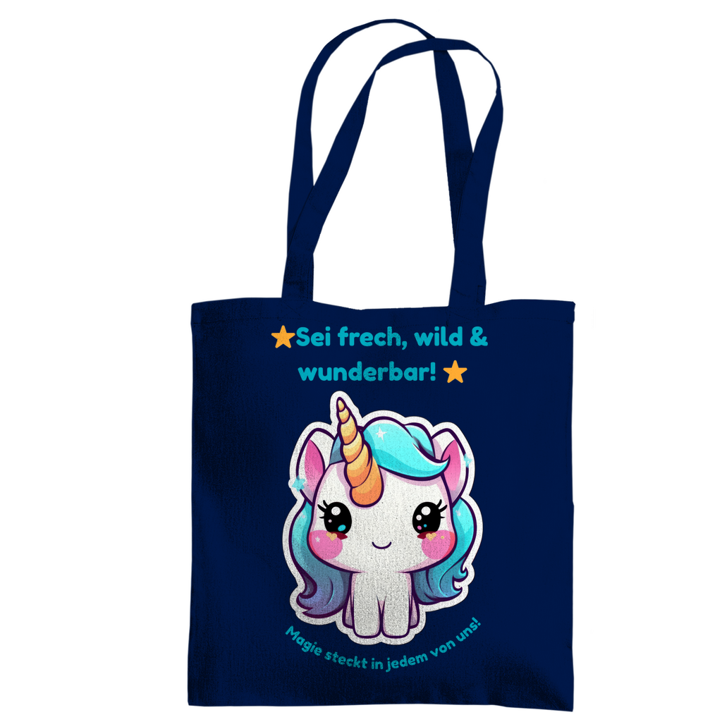 Einhorn Stofftasche – „Sei frech, wild & wunderbar!“