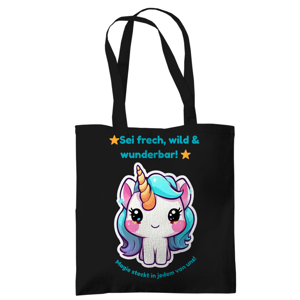 Einhorn Stofftasche – „Sei frech, wild & wunderbar!“