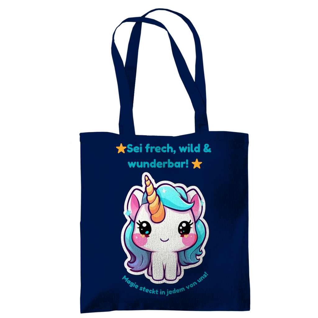 Einhorn Stofftasche – „Sei frech, wild & wunderbar!“