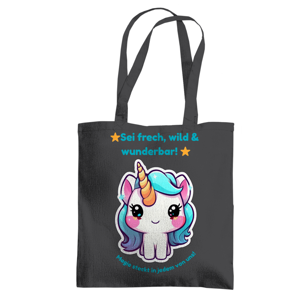Einhorn Stofftasche – „Sei frech, wild & wunderbar!“